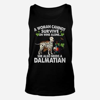 A Woman Cannot Survive On Wine Alone She Also Needs A Dalmatian Dog Lovers Unisex Tank Top - Seseable