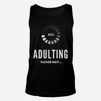 Adulting Please Wait Funny Loading Happy 18Th Birthday Shirt Unisex Tank Top | Crazezy AU