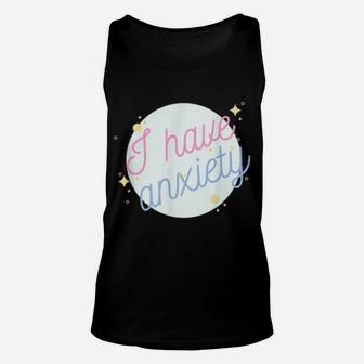 Aesthetic I Have Anxiety Unisex Tank Top - Monsterry DE