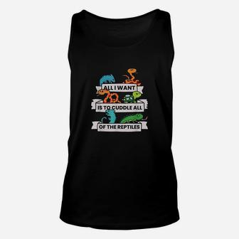 All I Want Is To Cuddle All Of The Reptiles Lover Unisex Tank Top | Crazezy