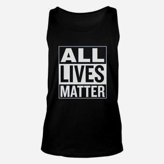 All Lives Matter Unisex Tank Top | Crazezy