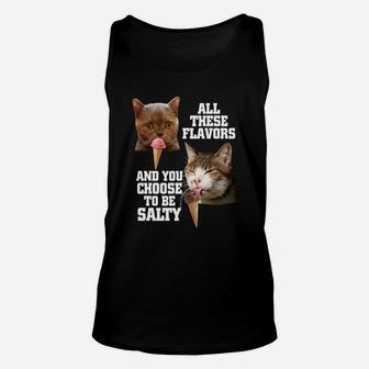 All These Flavors And You Choose To Be Salty Shirt Unisex Tank Top - Thegiftio UK