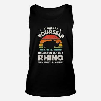 Always Be Yourself Rhino Rhinoceros Retro Vintage Unisex Tank Top | Crazezy AU