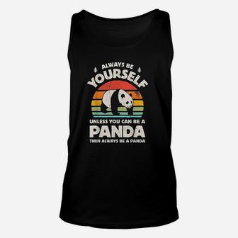 Always Be Yourself Unless You Can Be A Panda Bear Vintage Unisex Tank Top | Crazezy