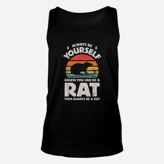 Always Be Yourself Unless You Can Be A Rat Retro Vintage Unisex Tank Top | Crazezy AU