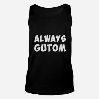 Always Gutom Filipino Slang Pinoy Unisex Tank Top - Thegiftio UK