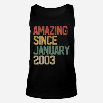 Amazing Since January 2003 17Th Birthday Gift 17 Year Old Unisex Tank Top | Crazezy AU