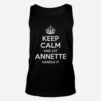 Annette Keep Calm Personalized Name Funny Birthday Gift Idea Unisex Tank Top | Crazezy AU