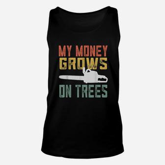 Arborist Logger Lumberjack Retro My Money Grows On Trees Unisex Tank Top - Thegiftio UK