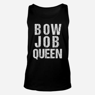 Archery T Shirt For Women | Pink Bow Job Queen Pun Unisex Tank Top | Crazezy AU