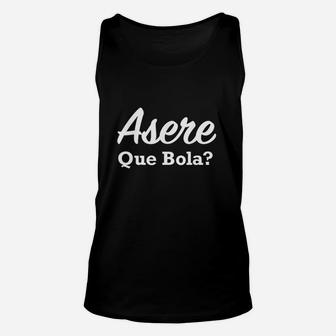 Asere Que Bola Cuban Unisex Tank Top | Crazezy UK