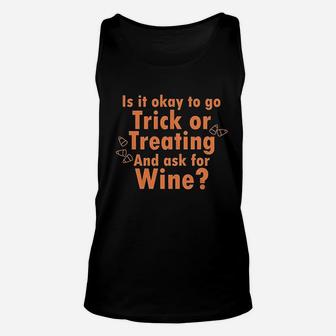 Ask For Wine When You Are Trick Or Treating Unisex Tank Top | Crazezy CA