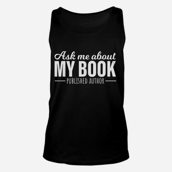 Ask Me About My Book Unisex Tank Top | Crazezy AU
