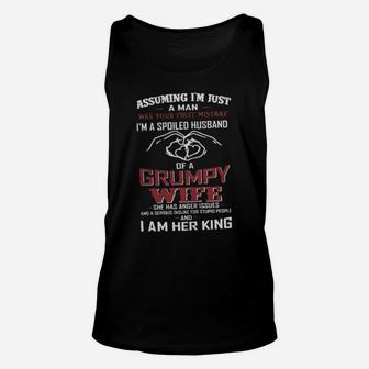 Assuming I Am Just A Man Was Your First Mistake Of A Grumpy Wife I Am Her King Unisex Tank Top - Monsterry AU