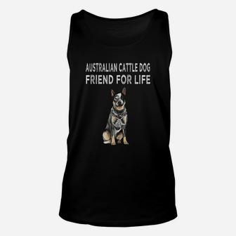 Australian Cattle Dog Friend For Life Dog Friendship Unisex Tank Top | Crazezy