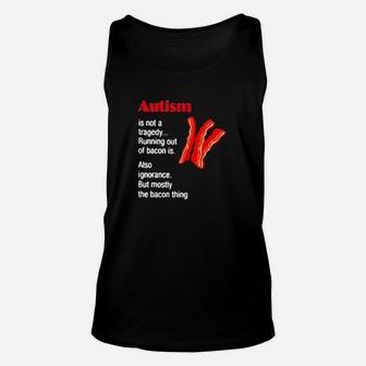 Autism Is Not A Tragedy Running Bacon Unisex Tank Top - Monsterry AU