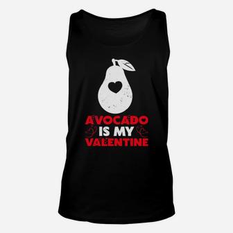Avocado Is My Valentine Avocado Valentine's Day Unisex Tank Top - Monsterry