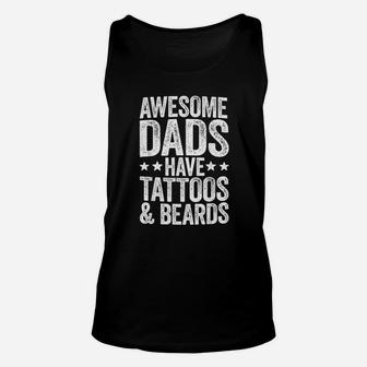 Awesome Dads Have Tattoos And Beards Unisex Tank Top | Crazezy DE