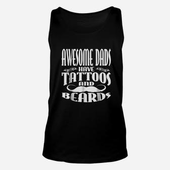 Awesome Dads Have Tattoos And Beards Unisex Tank Top | Crazezy AU