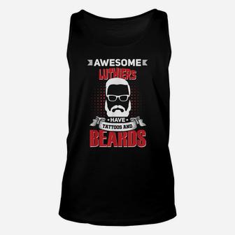 Awesome Luthiers Job Coworker Tattoo Beard Unisex Tank Top | Crazezy