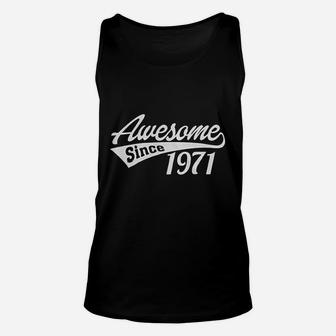 Awesome Since 1971 Unisex Tank Top | Crazezy CA