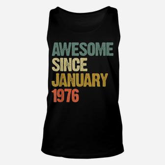 Awesome Since January 1976 43 Years Old 43Rd Birthday Gift Unisex Tank Top | Crazezy