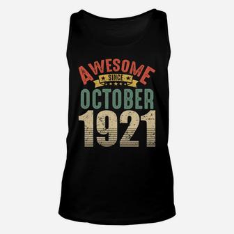 Awesome Since October 1921 100 Year Old 100Th Birthday Gifts Sweatshirt Unisex Tank Top | Crazezy UK