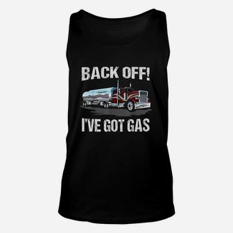 Back Off I Have Got Gas Trucker Unisex Tank Top | Crazezy CA