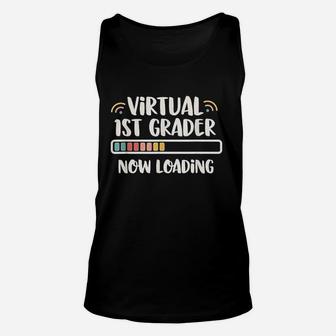 Back To School First Grade Virtual 1St Grader Now Loading Unisex Tank Top | Crazezy AU