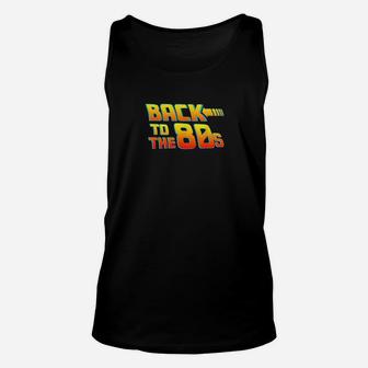 Back To The 80S Costume Fancy Dress Party Idea Unisex Tank Top | Crazezy