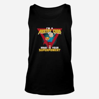 Baking Is My Superpower Idea For Pastry Chef Or Baker Unisex Tank Top - Monsterry