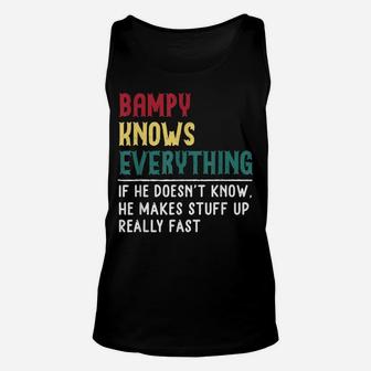 Bampy Know Everything Fathers Day For Funny Grandpa Bampy Unisex Tank Top | Crazezy AU