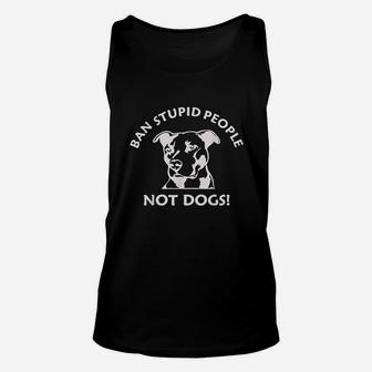 Ban Stupid People Pit Bull Unisex Tank Top | Crazezy CA