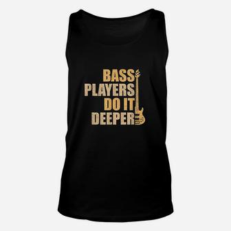 Bass Players Do It Deeper Unisex Tank Top | Crazezy AU