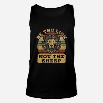 Be The Lion Not Sheep Unisex Tank Top | Crazezy