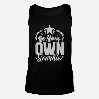Be Your Own Sparkle Unisex Tank Top - Monsterry CA