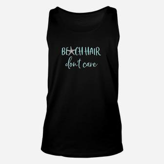 Beach Hair Dont Care Unisex Tank Top | Crazezy AU