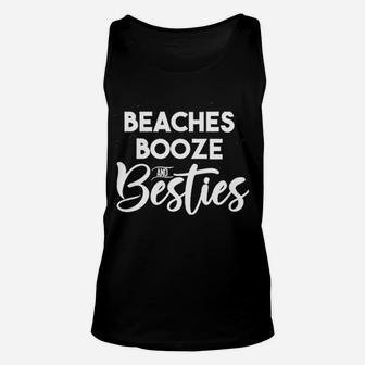 Beaches Booze And Besties Unisex Tank Top | Crazezy CA