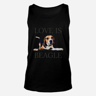 Beagle Women Men Kids Dog Mom Dad Love Is Pet Gift Unisex Tank Top | Crazezy