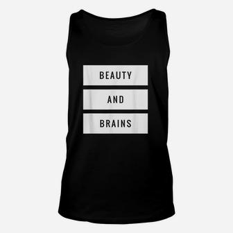 Beauty And Brains Unisex Tank Top | Crazezy CA