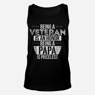 Being A Veteran Is An Honor Being A Papa Is Priceless Shirt Unisex Tank Top | Crazezy AU