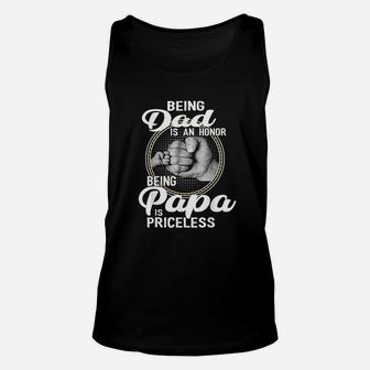 Being Dad Is An Honor Being Papa Is Priceless Unisex Tank Top | Crazezy AU