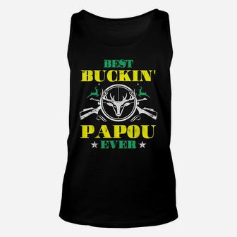 Best Buckin' Papou Ever Deer Hunting Lover Father's Day Unisex Tank Top | Crazezy