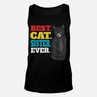 Best Cat Sister Ever Cute Kitty Cat Lovers Best Cat Sister Unisex Tank Top | Crazezy UK