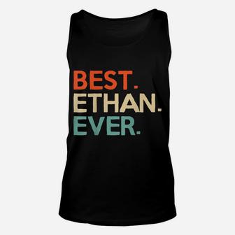 Best Ethan Ever Birthday Gift For Ethan Names Retro Vintage Unisex Tank Top | Crazezy UK