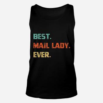 Best Mail Lady Ever Funny Mail Postal Worker Women Unisex Tank Top - Thegiftio UK