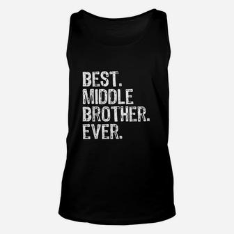 Best Middle Brother Ever Funny Cool Gift Unisex Tank Top - Thegiftio UK