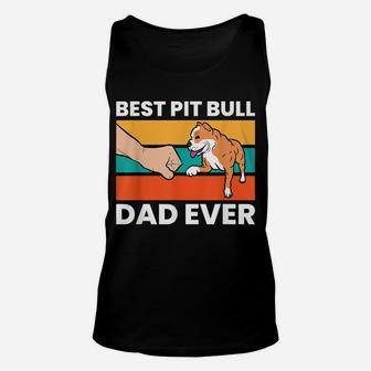 Best Pit Bull Dad Ever Funny Pitbull Dog Owner Unisex Tank Top | Crazezy AU