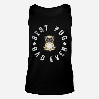 Best Pug Dad Ever Funny Best Dog Dad Christmas Gift Idea Unisex Tank Top | Crazezy