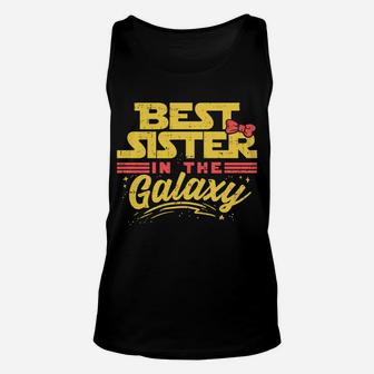 Best Sister In The Galaxy - Cute Siblings Gift Unisex Tank Top | Crazezy